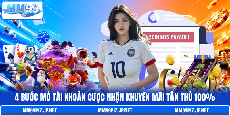 4 bước mở tài khoản cược nhận khuyến mãi tân thủ 100% 4 bước mở tài khoản cược nhận khuyến mãi tân thủ 100%