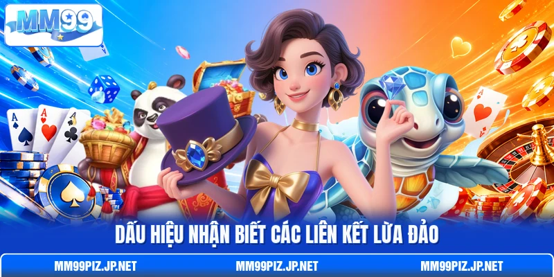 Dấu hiệu nhận biết các liên kết lừa đảo