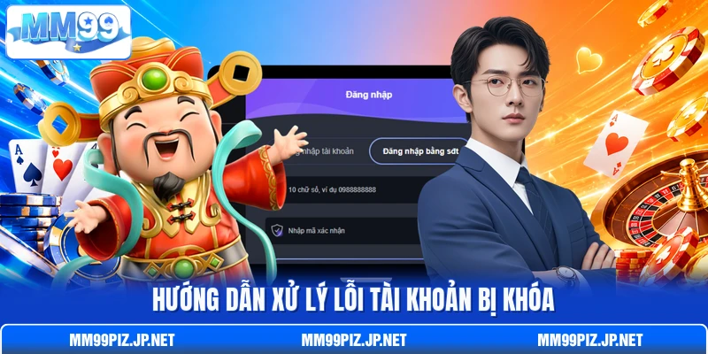 Hướng dẫn xử lý lỗi tài khoản bị khóa