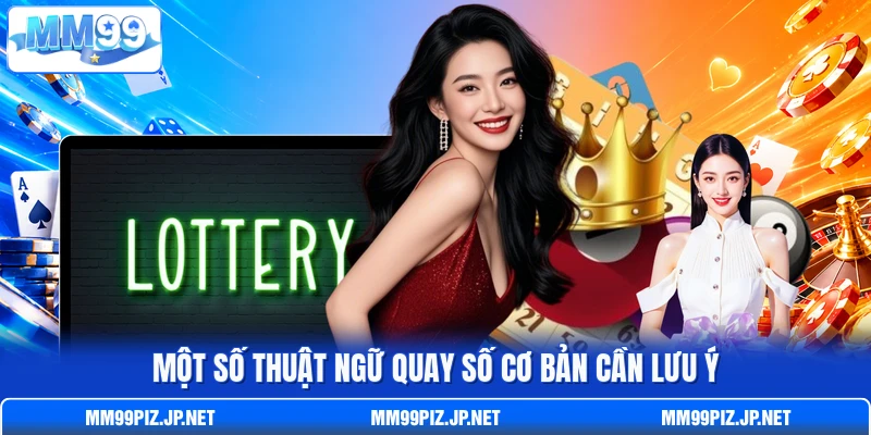 Một số thuật ngữ quay số cơ bản cần lưu ý